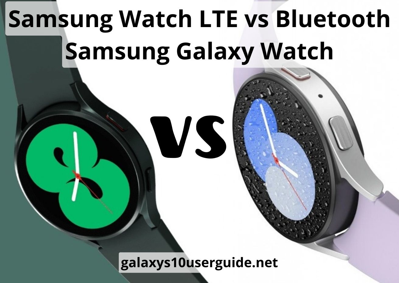 Samsung Watch LTE Vs Bluetooth Watch: The Best Guide